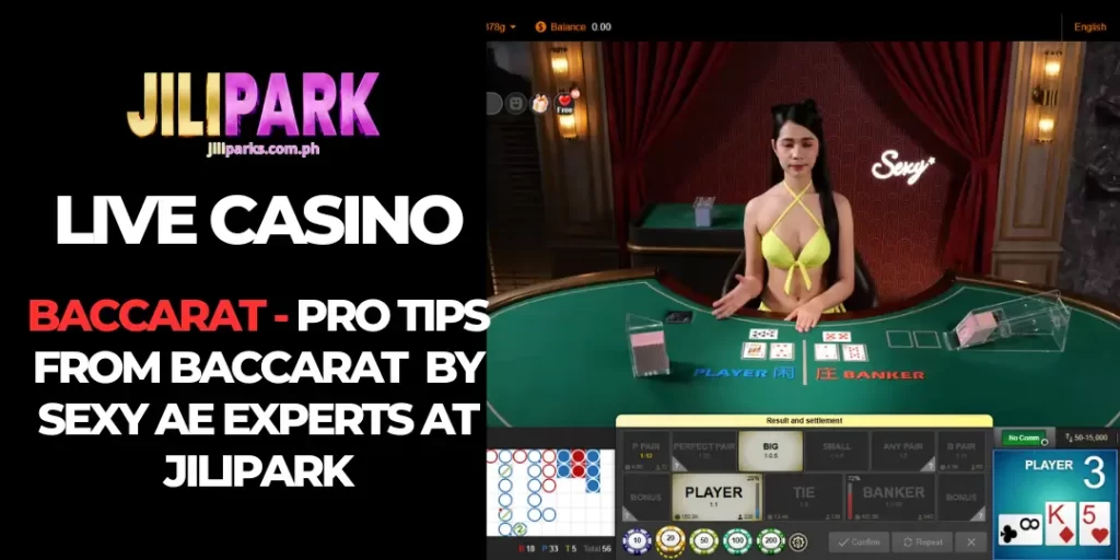Baccarat Sexy AE – Premium Live Casino Experience with Stunning Dealers at JiliPark 7 Baccarat jilipark