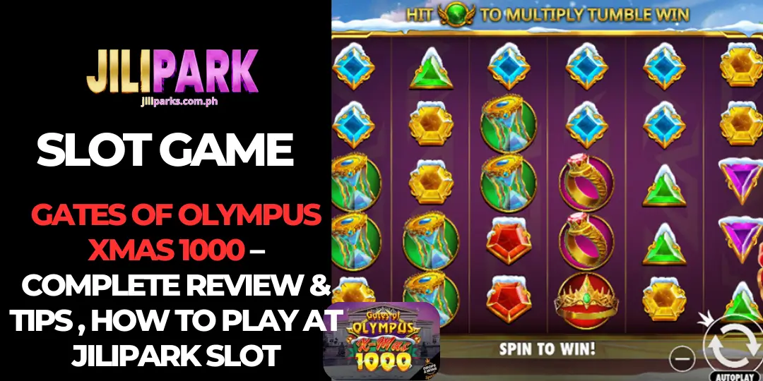 Gates of Olympus Xmas 1000 – Complete Review & Tips , How to Play at JiliPark Slot 1 Gates of Olympus Xmas 1000 at jilipark